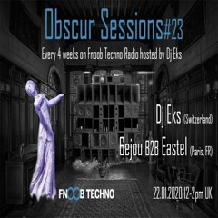 Eastel B2B 𝔟𝔢𝔧𝔬𝔲 - Obscur Sessions#023