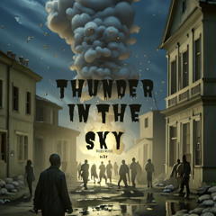 Thunder in the Sky