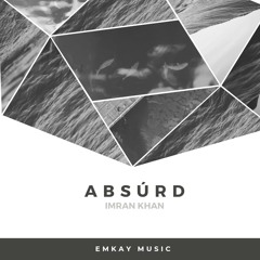 Absurd - Instrumentals - Imran Khan -EmkayMusic