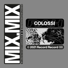 MIX MIX #2 by Colossi Rah (® 2021 Record Record)
