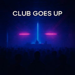 (Club Goes) Up (BULME003)