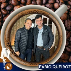 Fábio Queiroz - Podcast Caffè com Mané