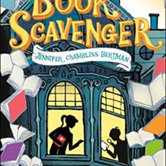 Access KINDLE 💌 Book Scavenger (The Book Scavenger series, 1) by  Jennifer Chambliss