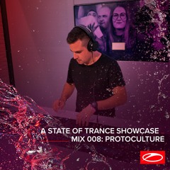 A State Of Trance Showcase - Mix 008: Protoculture