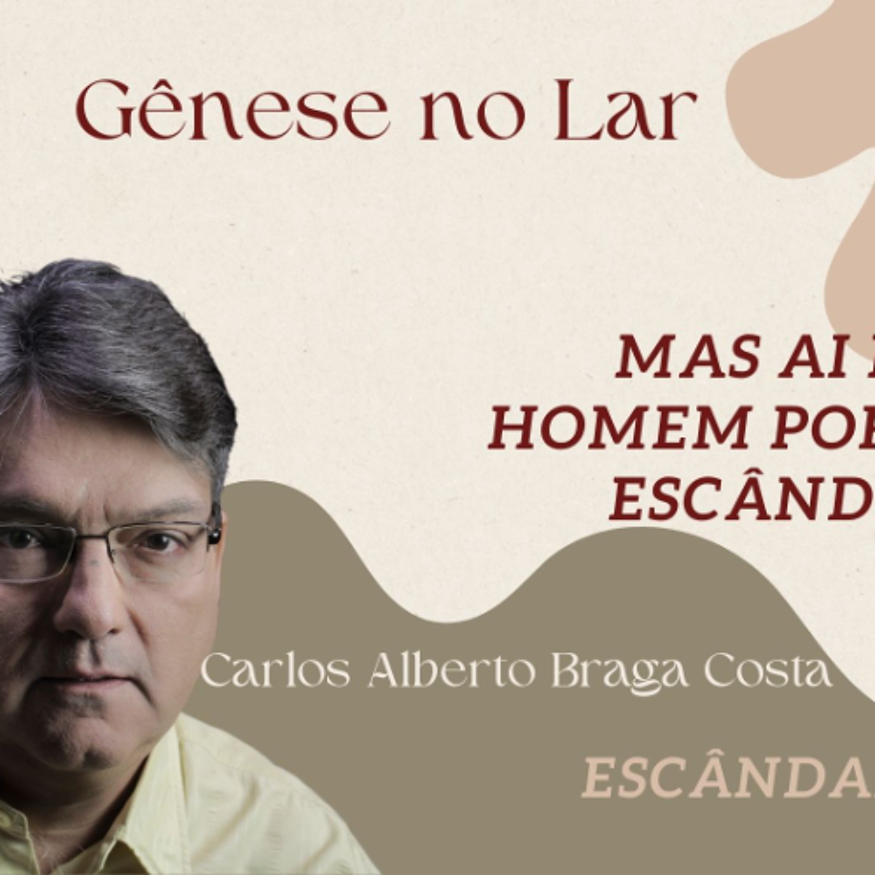 MAS AI DAQUELE HOMEM POR QUEM O ESCÂNDALO VEM - GNL #1254 episode artwork