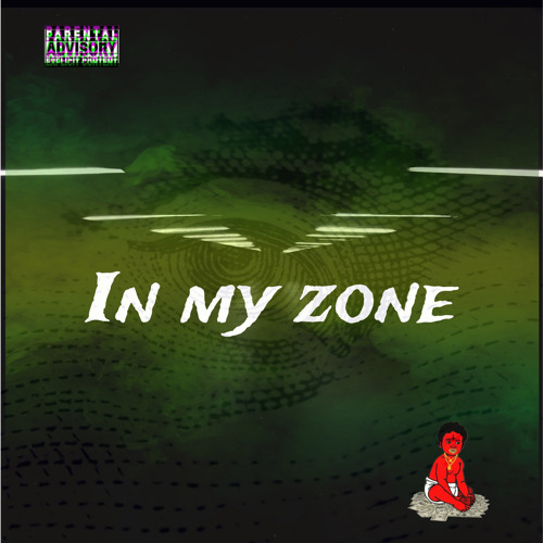 In My Zone (prod by GDS)