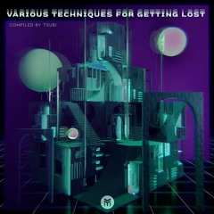 DJ TSUBI - Various Techniques For Getting Lost | Release Tease | 26/08/2020