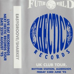 Sharkey & Easygroove - Future World 'Hectic Records UK Club Tour' - 23rd June 1995