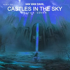 Castles In The Sky (Vocal Edit)