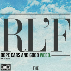 Dope cars and good weed. (beat by Dpeace)