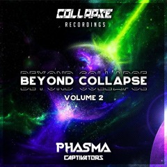Beyond Collapse Vol. 2 - Phasma