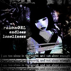 endless loneliness
