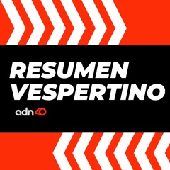 Resumen Vespertino 11/08/2022