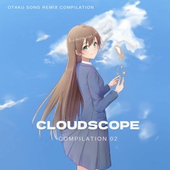 Cloudscope Compilation 02 [XFD] [来場者特典] #Cloudscope