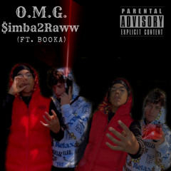 O.M.G. $imba2Raww (ft. Booka)