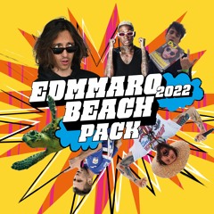 EDMMARO BEACH PACK 2022 (MASHUP AND EDIT PACK)