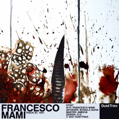 Francesco Mami — 1991 [Dust Trax]