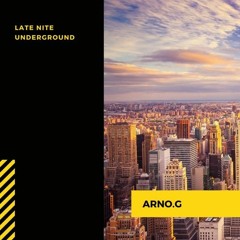 Late Nite Underground - Arno.G guest set (2020)