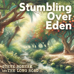 Stumbling Over Eden