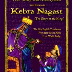 [Get] KINDLE PDF EBOOK EPUB The Kebra Nagast-The Queen of Sheba & Her Only Son Menyel