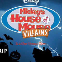 It's Our House Now - Mickey's House of Villains