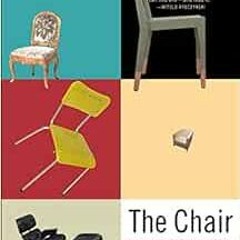 [READ] KINDLE 💞 The Chair: Rethinking Culture, Body, and Design by Galen Cranz [KIND
