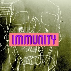 Immunity [Demo] Prod. Oliver Sainte