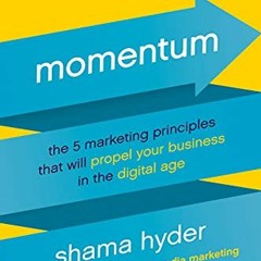 DOWNLOAD KINDLE ✏️ Momentum: The 5 Marketing Principles That Will Propel Your Busines