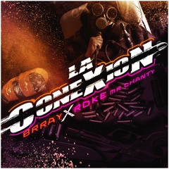 Brray Ft. Roke Mr. Chanty - La Conexion (www.ELBUFETON.com)