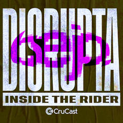 DISRUPTA - Inside The Rider [BEJO FLIP]