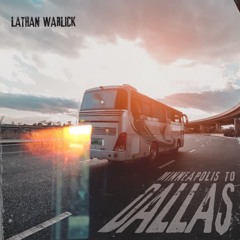 Minneapolis To Dallas By Lathan Warlick
