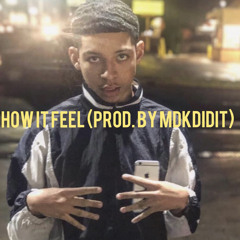 44 Baby - How It Feel (Prod. By MDKDidIt)