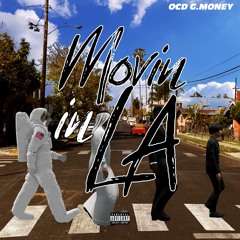 OCD G$Money - M..IN IN L.A. prod. by Smokehouse Beats