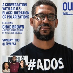 A Conversation with #ADOS: Black Liberation or Polarization?