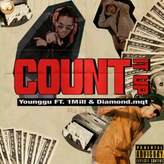 Count It Up feat. 1Mill & Diamond MQT