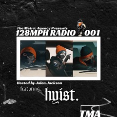 128MPH Radio 001 FT. Hyist