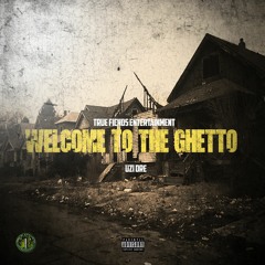 Welcome To The Ghetto