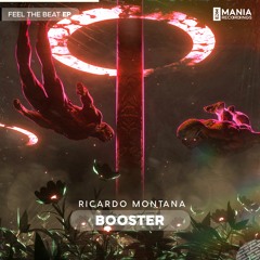 Ricardo Montana - Booster (Extended Mix) [EDM Mania Recordings]
