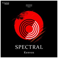 Kenvox - Spectral (Original Mix) (OUT NOW)