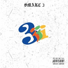 SMAKC3 - CANT TOUCH THIS