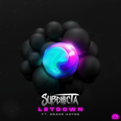 SubDocta feat. Grace Hayes - Letdown