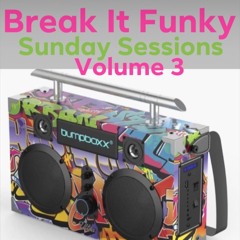 Break It Funky (Sunday Sessions Volume 3)
