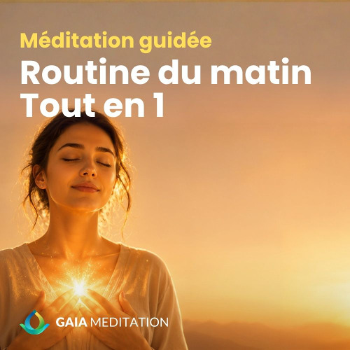 Routine du matin tout-en-1 : Cohérence cardiaque, affirmations positives