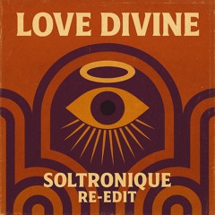 Love Divine (Soltronique Re-Edit) (Demo)