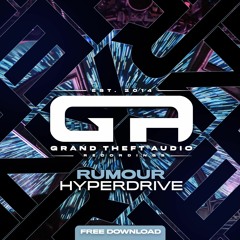 Rumour - Hyperdrive [Free Download]