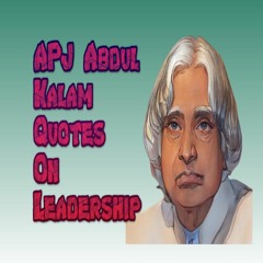 4 Supersecret APJ Abdul Kalam Quotes On Leadership to become a courageous Person