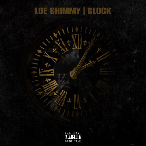 Loe Shimmy- Clock (prod by Vince Made The Beat x Yg Wee x YodaYae1k)