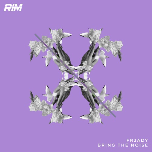 FR3ADY - Bring The Noise