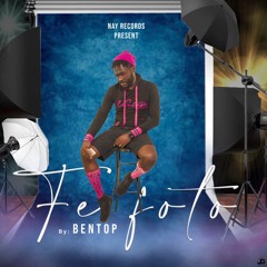 Fe Foto By Bentop Official Audio