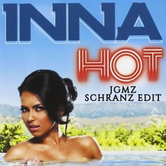 INNA - Hot  | JGMZ Schranz Rework (FREE DL)